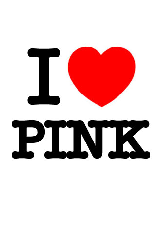 I Love Pink