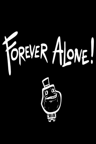 Forever Alone