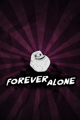 Forever Alone