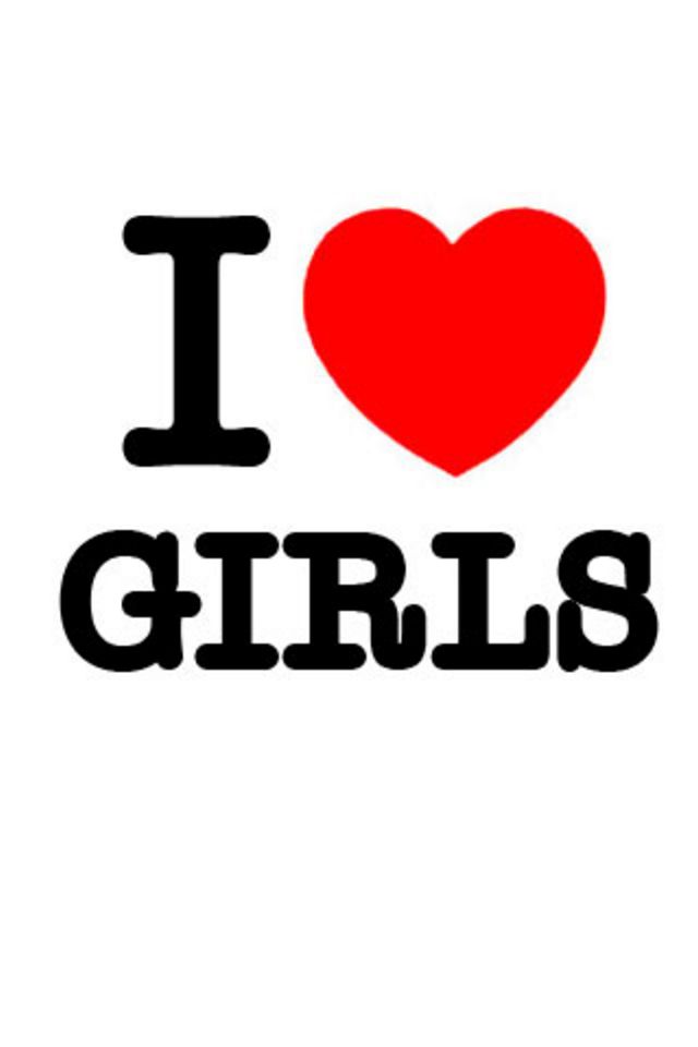 I Love Girls Wallpaper