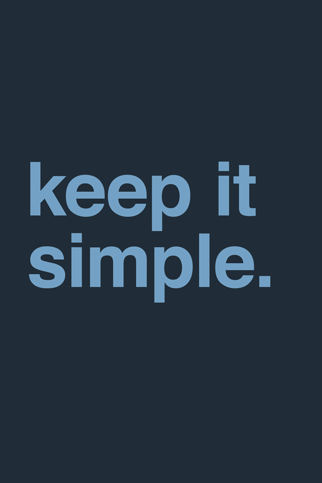 Keep It Simple Wallpaper