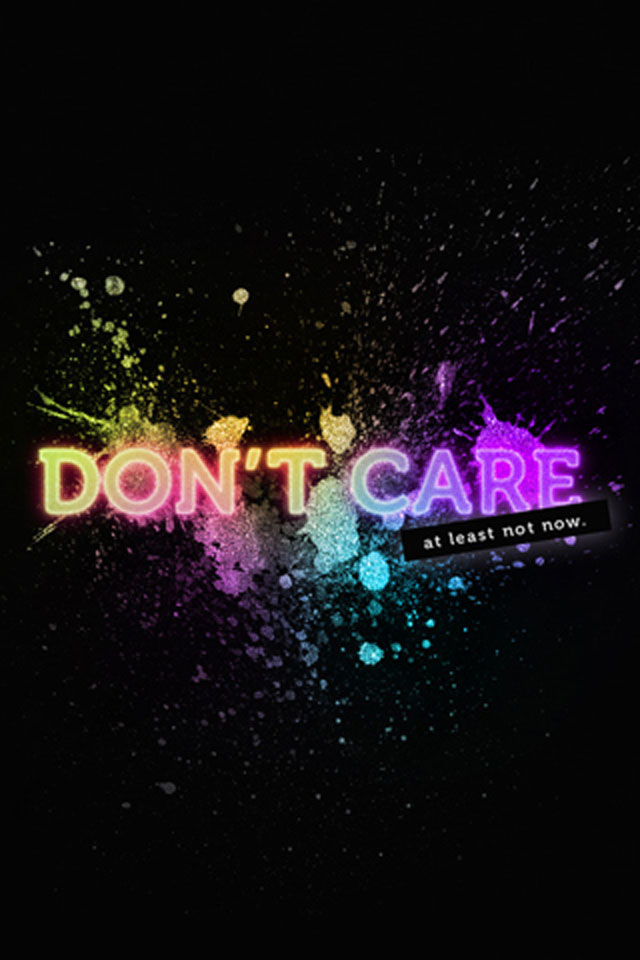 Dont Care Wallpaper