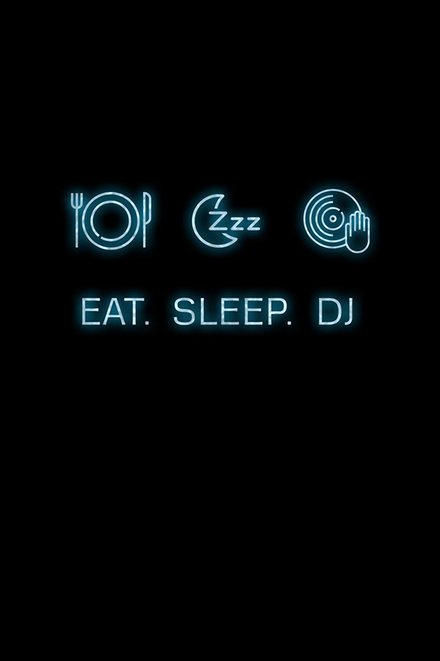 Eat Sleep DJ Wallpaper