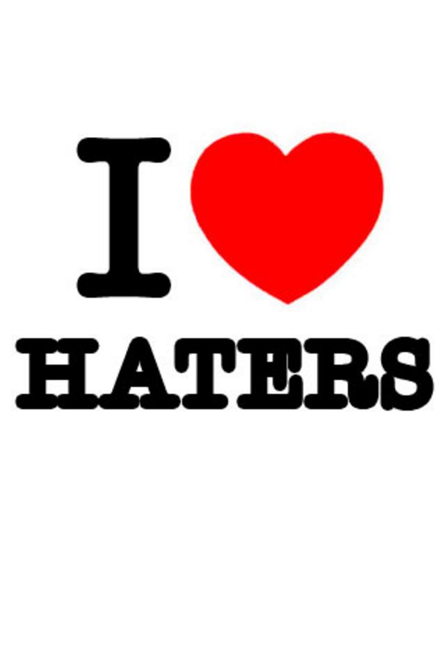 I Love Haters Wallpaper